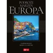Albumy krajoznawcze - Podróże marzeń. Europa. Najpiękniejsze miejsca i zabytki (exclusive) - miniaturka - grafika 1