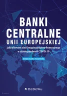 Finanse, księgowość, bankowość - Kozińska Magdalena Banki centralne UE jako element sieci bezpieczeństwa finansowego w czasie pandemii COVID-19 - miniaturka - grafika 1