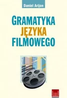 Książki o kinie i teatrze - Wojciech Marzec Gramatyka języka filmowego - Daniel Arijon - miniaturka - grafika 1