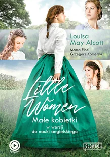Little Women. Małe Kobietki w wersji do nauki angielskiego - Audiobooki do nauki języków - miniaturka - grafika 2