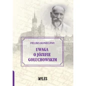 Biografie i autobiografie - Uwaga o Józefie Gołuchowskim Koneczny Feliks - miniaturka - grafika 1