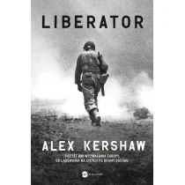 Wielka Litera Liberator - Alex Kershaw - Felietony i reportaże - miniaturka - grafika 1