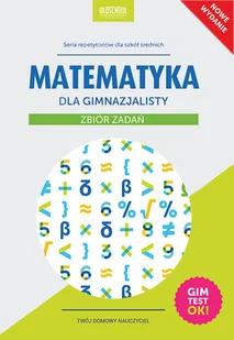 Lingo Matematyka dla gimnazjalisty Zbiór zadań - Adam Konstantynowicz - Materiały pomocnicze dla uczniów - miniaturka - grafika 1