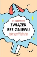 E-booki - nauka - Związek bez gniewu. Jak przerwać błędne koło kłótni, dąsów i cichych dni - miniaturka - grafika 1