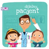 Książki edukacyjne - Foksal Krok po kroku. Dzielny pacjent - miniaturka - grafika 1