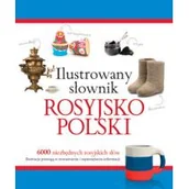 Książki do nauki języka rosyjskiego - Olesiejuk Sp. z o.o. Tadeusz Woźniak Ilustrowany słownik rosyjsko-polski - miniaturka - grafika 1