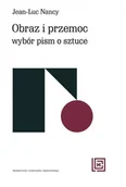 Podręczniki dla szkół wyższych - Obraz i przemoc. Wybór pism o sztuce - książka - miniaturka - grafika 1