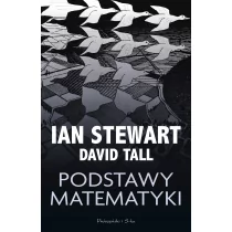 Prószyński Podstawy matematyki - Ian Stewart, David Tall