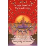 Poradniki psychologiczne - Zysk i S-ka Niebiańska przepowiednia Praktyczny przewodnik - Carol Adrienne, James Redfield - miniaturka - grafika 1