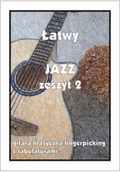 Książki o muzyce - Łatwy Jazz z.2 gitara klasyczna/fingerpicking... - miniaturka - grafika 1