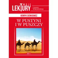 Lektury szkoła podstawowa - W pustyni i w puszczy. Twoje lektury - miniaturka - grafika 1