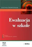 Pedagogika i dydaktyka - Ewaluacja w szkole - Justyna Nowotniak - miniaturka - grafika 1