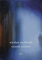 Proza - Wiesław Myśliwski Ostatnie rozdanie - miniaturka - grafika 1