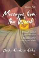 Poradniki obcojęzyczne - Messages from the Womb - Claudia Rosenhouse Raiken - miniaturka - grafika 1