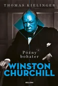 E-booki - historia - Winston Churchill. Późny bohater - miniaturka - grafika 1
