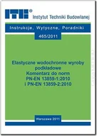 Technika - Elastyczne wodochronne wyroby podkładowe komenatrz do norm PN-EN 13859-1:2010 i PN-EN 13859-2:2010. - miniaturka - grafika 1