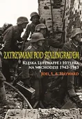 E-booki - nauka - Zatrzymani pod Stalingradem. Klęska Luftwaffe i Hitlera na wschodzie 1942-1943 - miniaturka - grafika 1