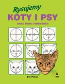 Książki o kulturze i sztuce - Rysujemy koty i psy oraz inne zwierzęta - miniaturka - grafika 1