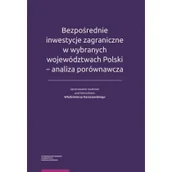 Zarządzanie - Wydawnictwo Naukowe UMK Bezpośrednie inwestycje zagraniczne w wybranych województwach Polski - analiza porównawcza - Włodzimierz Karaszewski - miniaturka - grafika 1