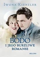 Felietony i reportaże - Iwona Kienzler Bodo i jego burzliwe romanse - miniaturka - grafika 1