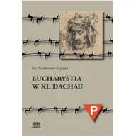 Religia i religioznawstwo - SPES Ks. Sławomir Kęszka Eucharystia w Kl Dachau - miniaturka - grafika 1