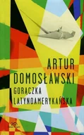 Literatura obyczajowa - Gorączka latynoamerykańska - miniaturka - grafika 1