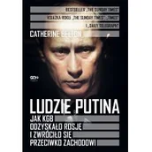 Felietony i reportaże - Ludzie Putina Jak KGB odzyskało Rosję Nowa - miniaturka - grafika 1
