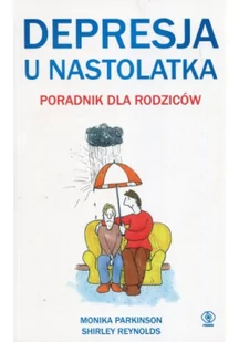 Depresja u nastolatka. Poradnik dla rodziców - Miłość, seks, związki - miniaturka - grafika 1