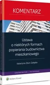 E-booki - prawo - Ustawa o niektórych formach popierania budownictwa mieszkaniowego. Komentarz - miniaturka - grafika 1