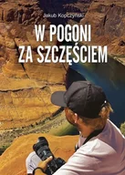 Pamiętniki, dzienniki, listy - W pogoni za szczęściem - Jakub Kopczyński - miniaturka - grafika 1
