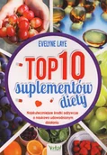 Zdrowie - poradniki - TOP 10 SUPLEMENTÓW DIETY NAJSKUTECZNIEJSZE ŚRODKI ODŻYWCZE O NAUKOWO UDOWODNIONYM DZIAŁANIU LAYE EVELYNE - miniaturka - grafika 1