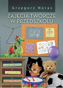 Zajęcia twórcze w przedszkolu - Pedagogika i dydaktyka - miniaturka - grafika 1