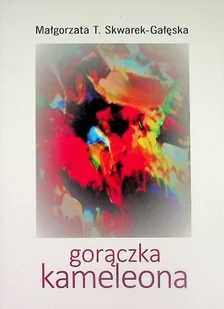 Gorączka kameleona - Poezja - miniaturka - grafika 1