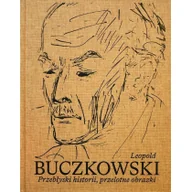 Książki o kulturze i sztuce - Leopold Buczkowski Przebłyski historii Nowa - miniaturka - grafika 1