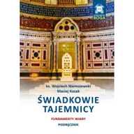Religia i religioznawstwo - Świadkowie Tajemnicy. Fundament wiary - Wysyłka od 3,99 - miniaturka - grafika 1