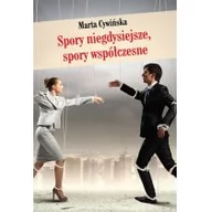 Felietony i reportaże - SPORY NIEGDYSIEJSZE SPORY WSPÓŁCZESNE Marta Cywińska - miniaturka - grafika 1