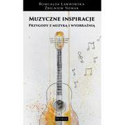 Książki o muzyce - Muzyczne inspiracje. Przygody z muzyką... - miniaturka - grafika 1