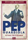E-booki - sport - Guillem Balague Guardiola Sztuka zwyciężania e-book) - miniaturka - grafika 1