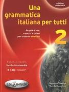 Książki do nauki języka włoskiego - Grammatica italiana per tutti 2 livello intermedio - Latino Alessandra - miniaturka - grafika 1