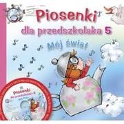 Książki edukacyjne - Skrzat Danuta Zawadzka Piosenki dla przedszkolaka 5 Mój świat z płytą CD - miniaturka - grafika 1