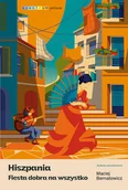 Felietony i reportaże - Hiszpania. Fiesta dobra na wszystko - miniaturka - grafika 1