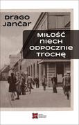 Powieści - SEDNO Miłość niech odpocznie trochę - Jancar Drago - miniaturka - grafika 1