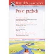  Harvard Business Review. Fuzje i przejęcia