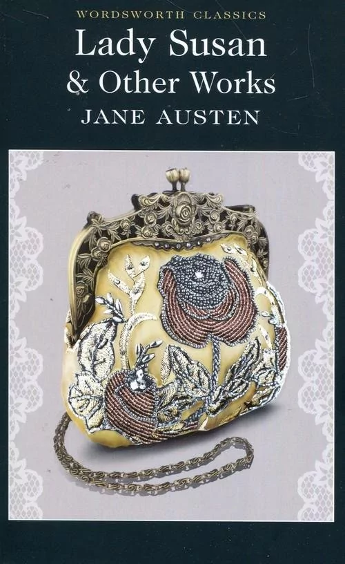 Wordsworth Lady Susan and Other Works - Jane Austen