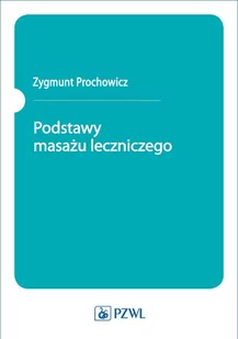 Podstawy masażu leczniczego - E-booki - nauka - miniaturka - grafika 1