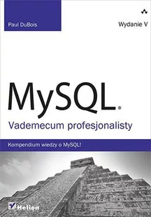 MySQL. Vademecum profesjonalisty. Wydanie V - E-booki - informatyka MySQL. Vademecum profesjonalisty. Wydanie V - E-booki - informatyka - miniaturka - grafika 1