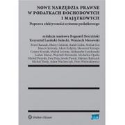 Prawo - Brzeziński Bogumił,  Lasiński-Sulecki   Krzysztof, Nowe narzędzia prawne w podatkach dochodowych i majątkowych. Poprawa efektywności systemu podatkowego - miniaturka - grafika 1