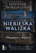 Niebieska walizka. Pożegnanie z Breslau