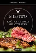Książki kucharskie - Mięsiwo. Krótka historia mięsożerstwa - miniaturka - grafika 1
