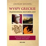 Historia Polski - Bellona Wyspy greckie Przewodnik historyczny - Jarosław Molenda - miniaturka - grafika 1